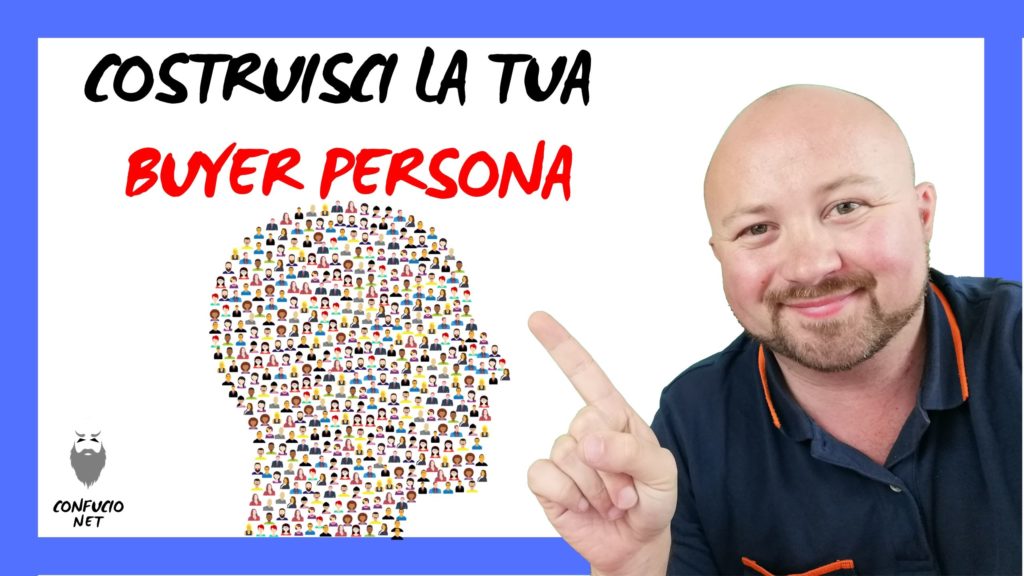 Costruisci il tuo Pubblico Obiettivo e Buyer Persona | Scarica il Modello Gratuito 2